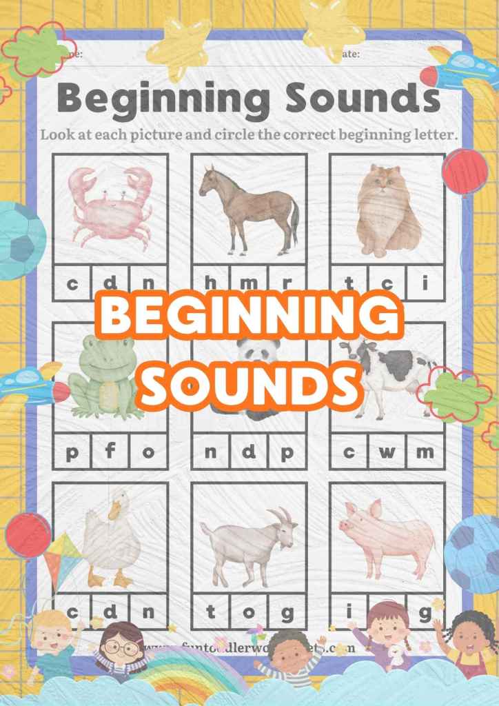 Printable beginning sounds worksheets for toddlers and preschoolers practising letter-sound recognition and early phonics.